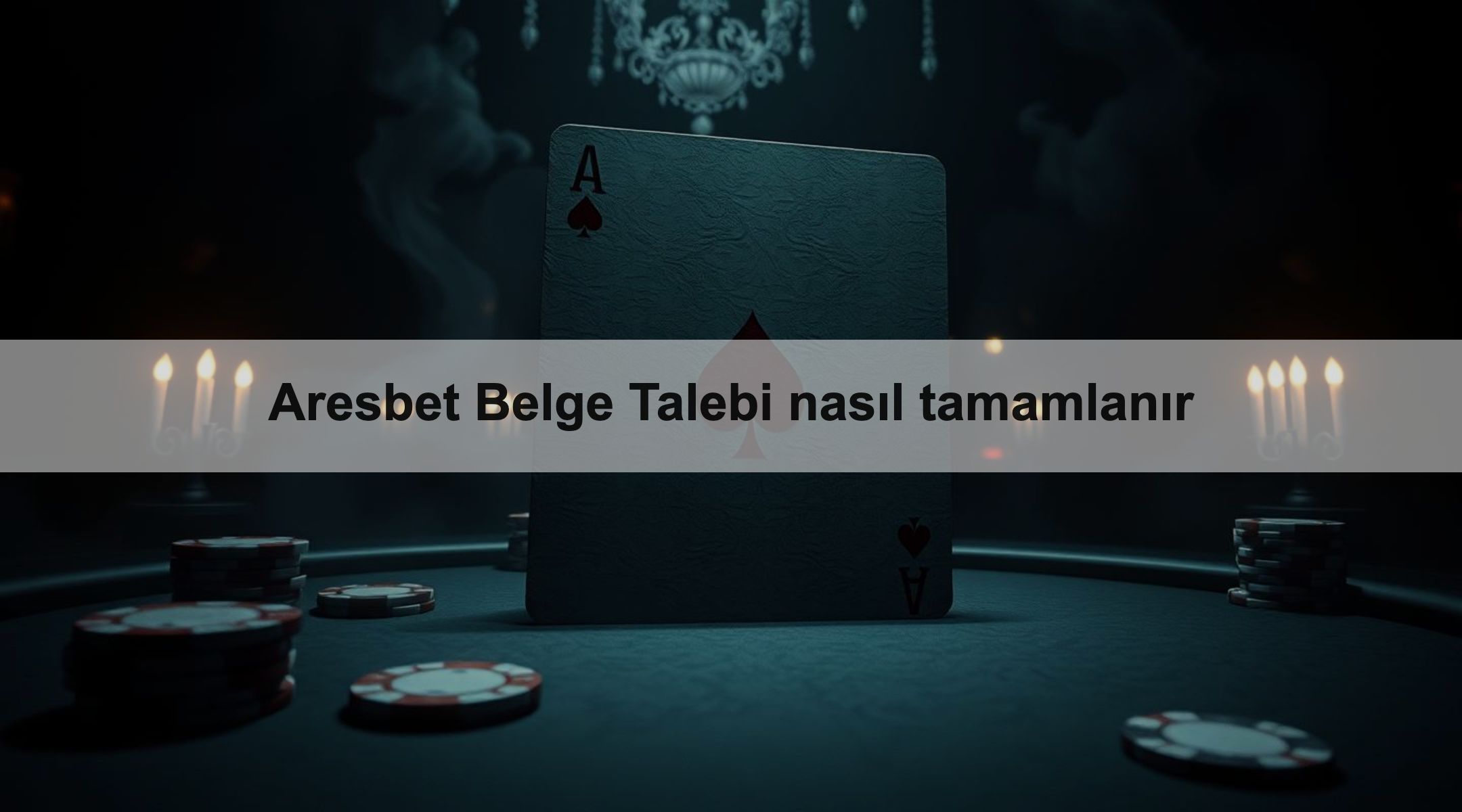 Aresbet Belge Talebi nasıl tamamlanır